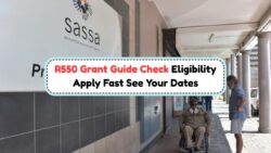 SASSA R550 Grant 2025: Are You Eligible, How to Apply, and Payment Dates