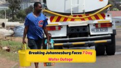 Johannesburg Faces 7-Day Water Outage in August 2025: Public Outrage Mounts