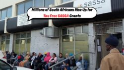 Tax-Free SASSA Grants: Will the Government Listen to Millions of South Africans?
