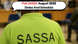 SASSA August 2025 Grants: Complete Dates & Full Schedule Inside