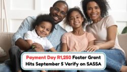 Attention Parents: Is Your R1,250 Foster Child Grant Approved for September 5 Payout?